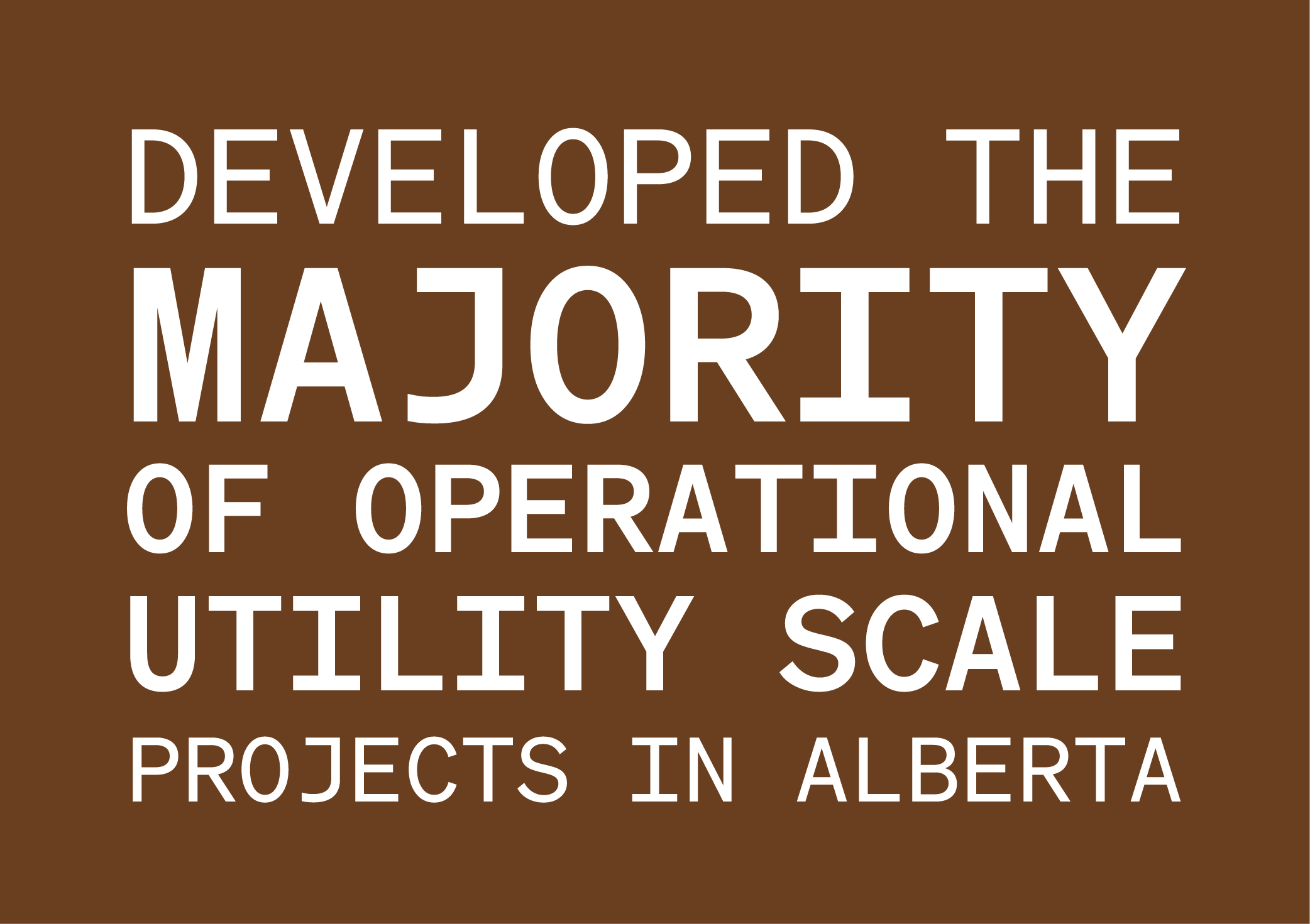 Developed the majority of operational Utility Scale Projects in Alberta